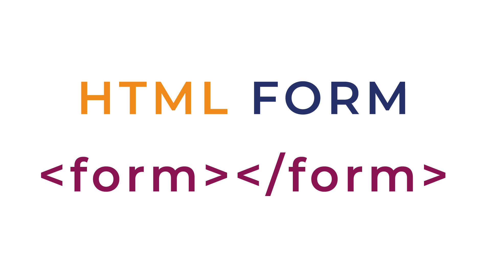 HTML Form ve HTML Form Elemanları