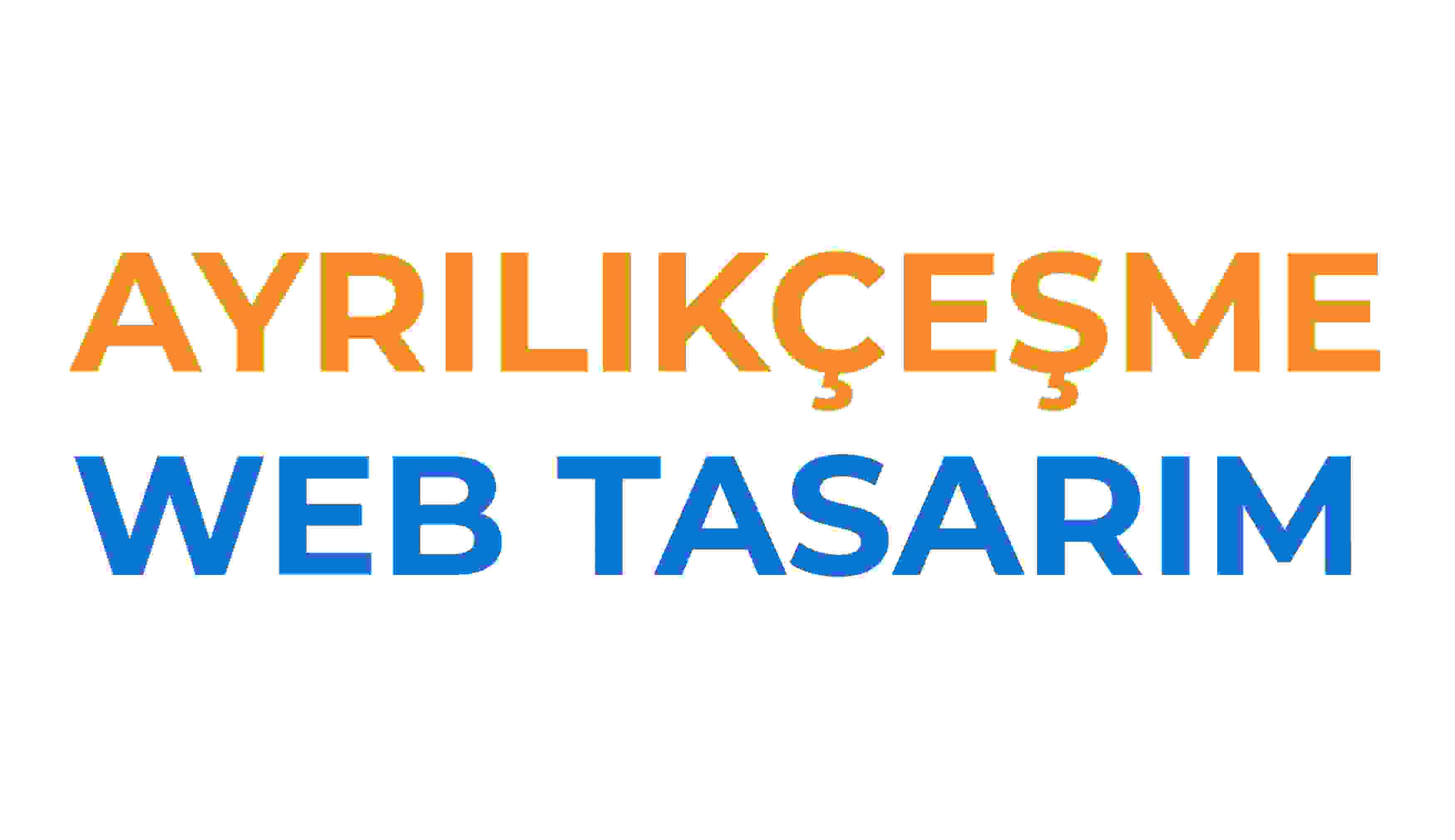 Ayrılıkçeşme Web Tasarım